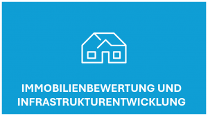 Immobilienbewertung und Infrastrukturentwicklung
