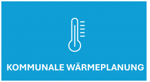 Kommunale Wärmeplanung Kommunale Wärmeplanung